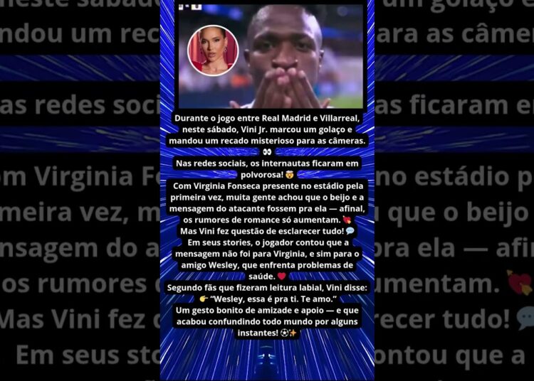 NÃO FOI PRA VIRGINIA! VINI JR  EXPLICA RECADO APÓS GOL ⚽💬