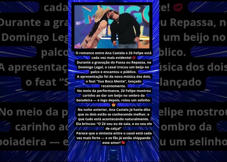 ANA CASTELA E ZÉ FELIPE SE BEIJAM NA TV