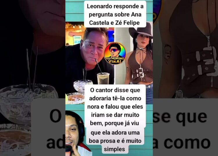 🎤 Leonardo fala sobre Ana Castela e Zé Felipe 😳 | Elogios e revelações! 💥 #shorts #sertanejo #viral