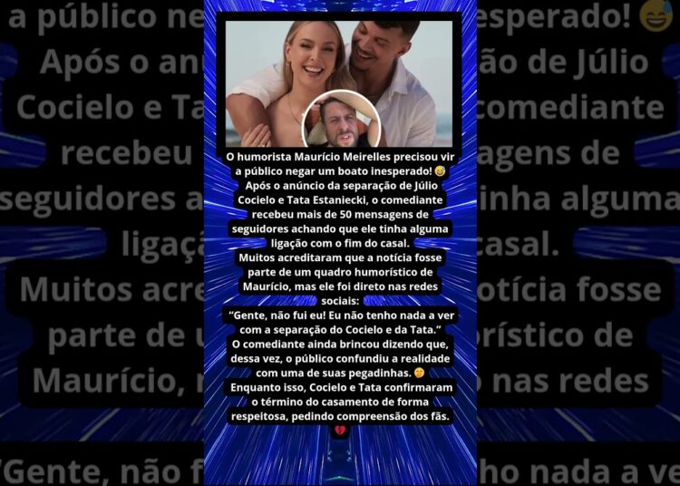 MAURÍCIO MEIRELLES NEGA ENVOLVIMENTO EM SEPARAÇÃO DE COCIELO E TATA 😳💔