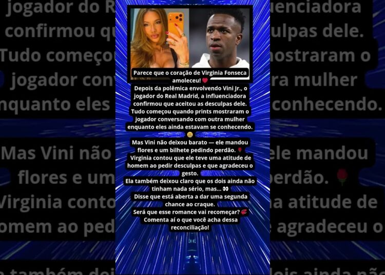 VIRGINIA FONSECA DÁ SEGUNDA CHANCE A VINI JR!