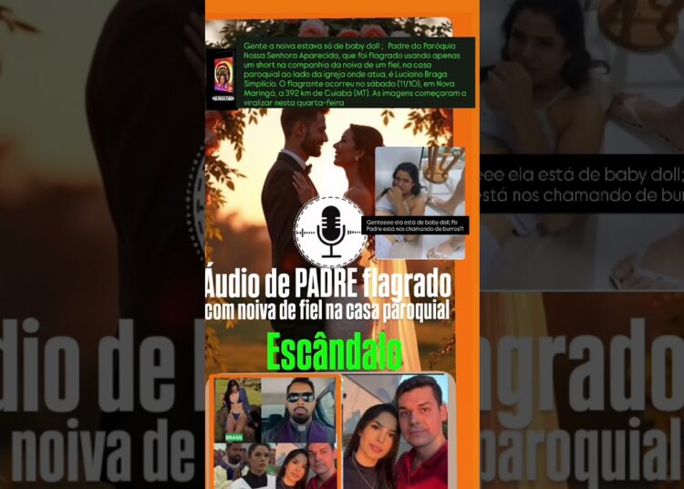 #fofocas #noticias padre é pego no flagrante com noiva de fiel