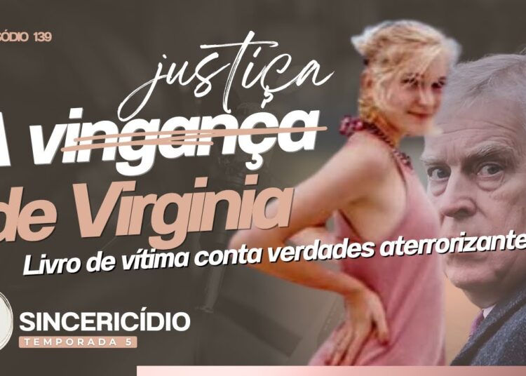 ANDREW LEVA REALEZA PRA LAMA: Revelações de Virginia Giuffre sobre Royals, Políticos & Outros Podres