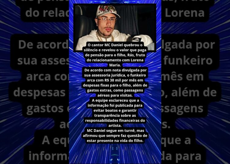 MC DANIEL REVELA VALOR DA PENSÃO DO FILHO