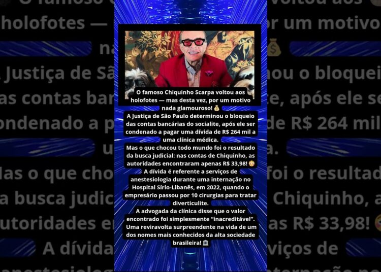 CHOCANTE! JUSTIÇA BLOQUEIA CONTAS DE CHIQUINHO SCARPA E ACHA APENAS R$ 33,98 😱💸