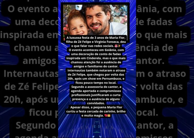AUSÊNCIA DE AMIGOS DE ZÉ FELIPE NA FESTA DE MARIA FLOR GERA COMENTÁRIOS