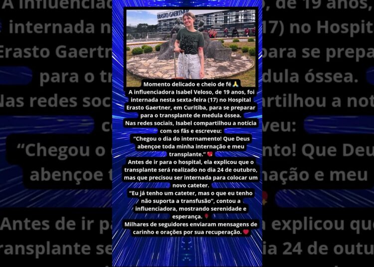 ISABEL VELOSO É INTERNADA PARA TRANSPLANTE DE MEDULA 💉🙏