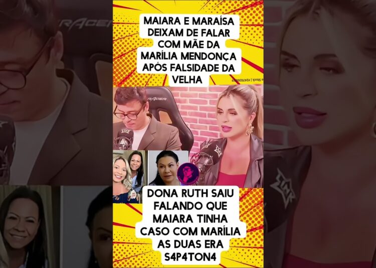 🎤💥 Maiara e Maraisa CORTAM Relação com Mãe da Marília Mendonça 😱 #fofoca #sertanejo #shorts #viral
