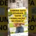 SABRINA SATO E NICOLE DESABAFA “SOFRI HUMILHAÇÃO NO PÂNICO” #artista #celebridades #fofocas