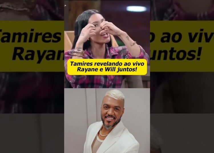 Tamires revela sobre RAYANE E WILLafazenda17 treta rayane.#shorts #fofocas #reality