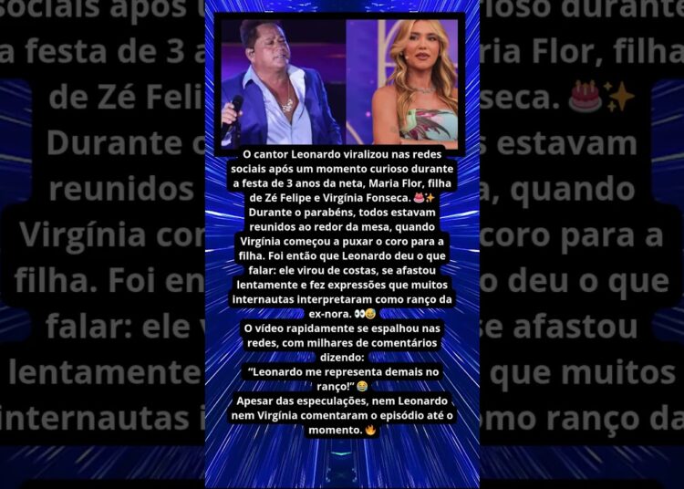 REAÇÃO DE LEONARDO COM VIRGÍNIA FONSECA VIRA ASSUNTO NAS REDES