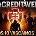 OS 10 VASCAÍNOS MAIS FAMOSOS DO BRASIL! (O #3 VAI TE CHOCAR!)