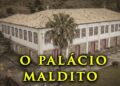 O Palácio Imperial Maldito: Construído Para A Realeza, Abandonado Para Sempre (1898)