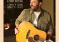Chris Young reflete sobre 20 anos na música - e por que ele ainda tem mais a dizer com o novo álbum, 'I Didn't Come Here To Leave'