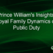 Insights do Príncipe William: Dinâmica da Família Real no Dever Público