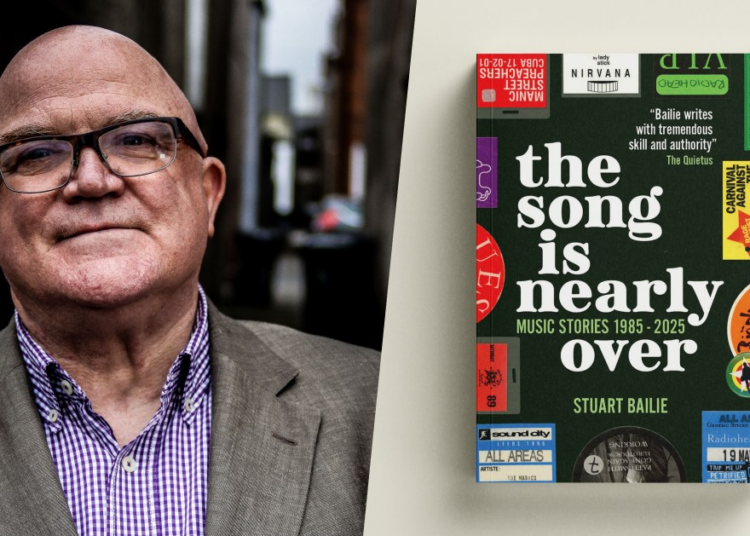 O lendário jornalista musical irlandês Stuart Bailie anuncia novo livro 'The Song Is Quase Over'