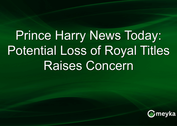 Prince Harry News Today: Potencial perda de títulos reais levanta preocupação