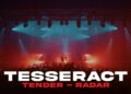 TesseracT compartilha a primeira música nova do próximo lançamento ao vivo RADAR com vídeo para o emotivo Tender