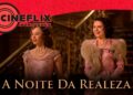 Uma Noite Real || A aventura inesquecível da realeza || ▶️CineFlix Português🎞