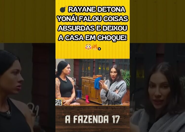 Rayane detona Yoná! Falou coisas absurdas e deixou a casa em choque!