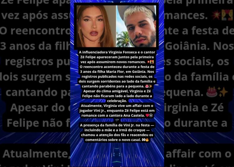 VIRGINIA E ZÉ FELIPE SURGEM JUNTOS APÓS NOVOS ROMANCES