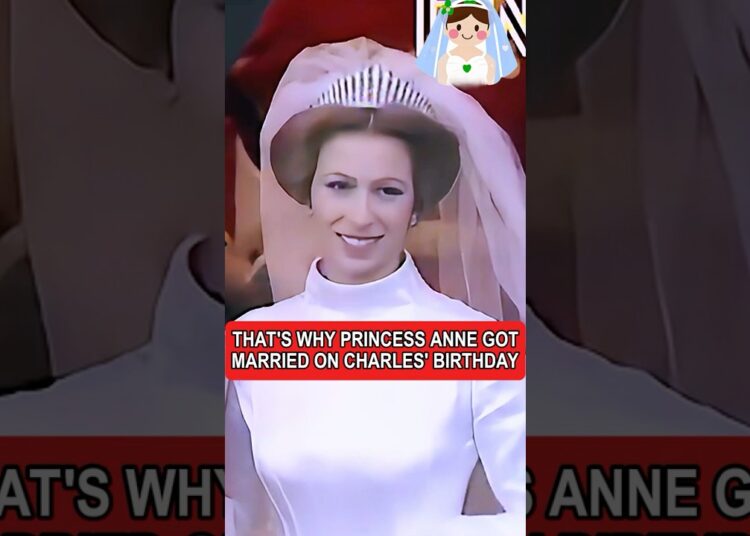 That’s why Princess Anne got married on Charles’ birthday #royal#Princess Anne#King Charles#wedding