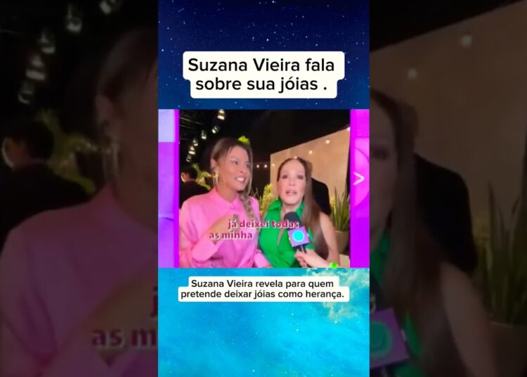 Suzana Viera vai deixar suas jóias para quem? #noticias #fofocas