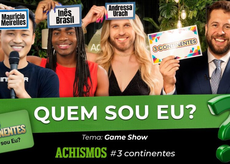 QUEM SOU EU: FAMOSOS BRASILEIROS QUE TODO MUNDO CONHECE! | #3CONTINENTES #88