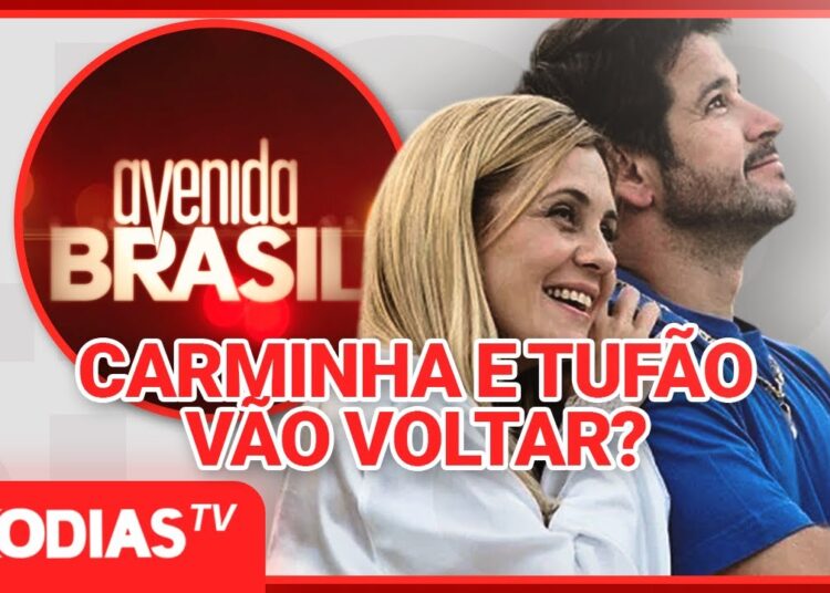 CARMINHA E TUFÃO DE VOLTA? GLOBO SURPREENDE COM PLANOS PARA AVENIDA BRASIL!