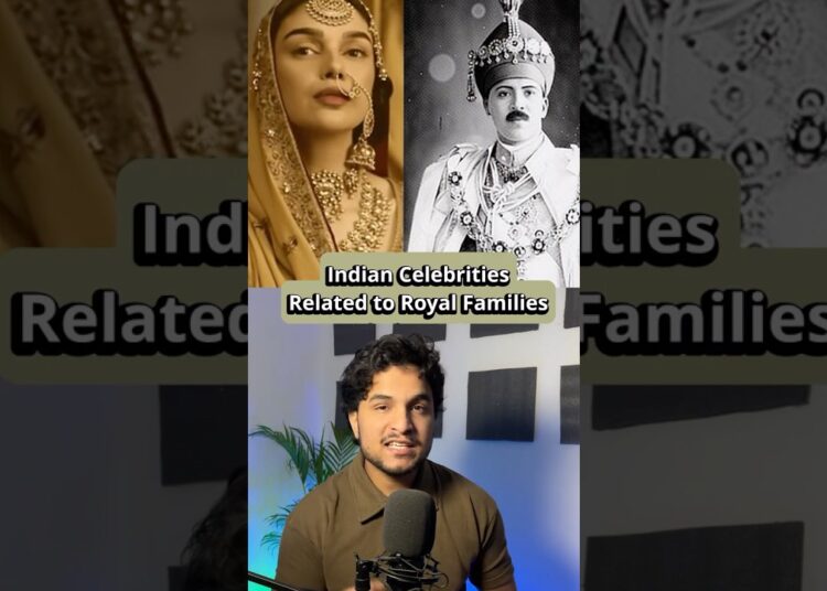 Indian Celebrities Related To Royal Families