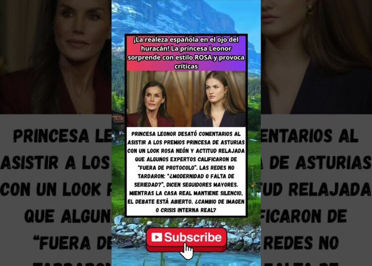 😡 ¡La realeza española en el ojo del huracán! La princesa Leonor sorprende y provoca críticas 🙄