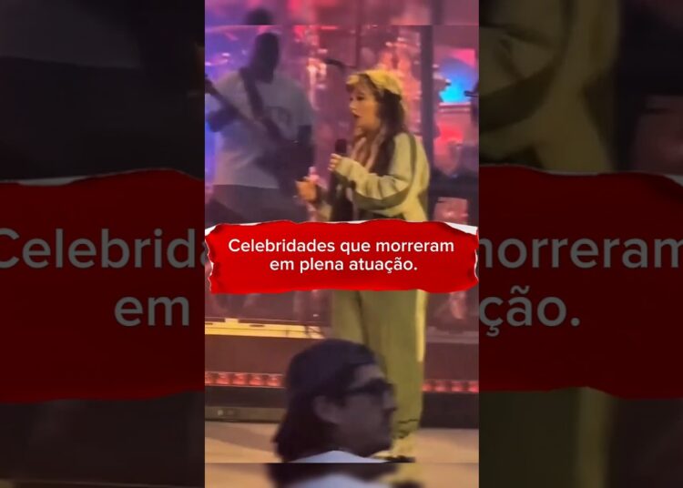 Celebridades que morreram em plena atuação.