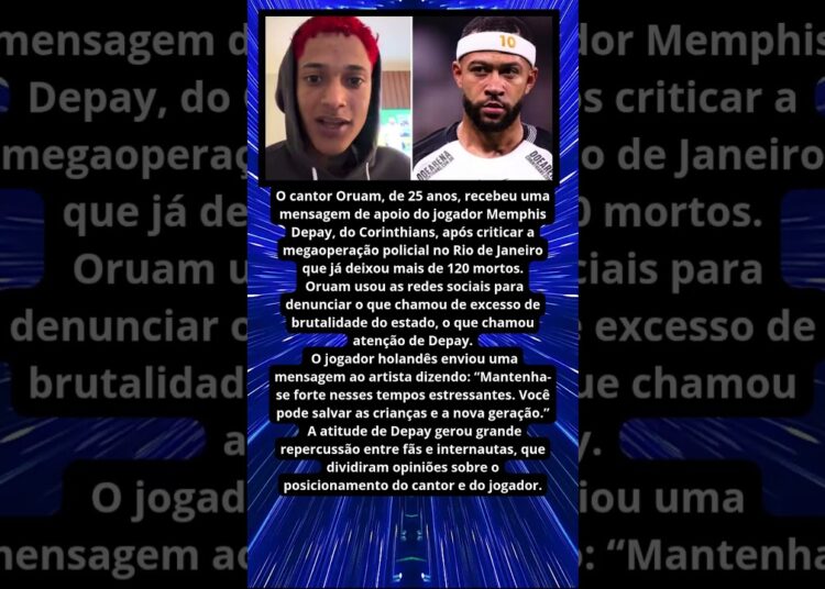 ORUAM RECEBE APOIO DE MEMPHIS DEPAY APÓS CRÍTICAS À OPERAÇÃO NO RIO