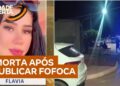 Influenciadora é morta após publicar fofoca sobre ex-namorado em MG