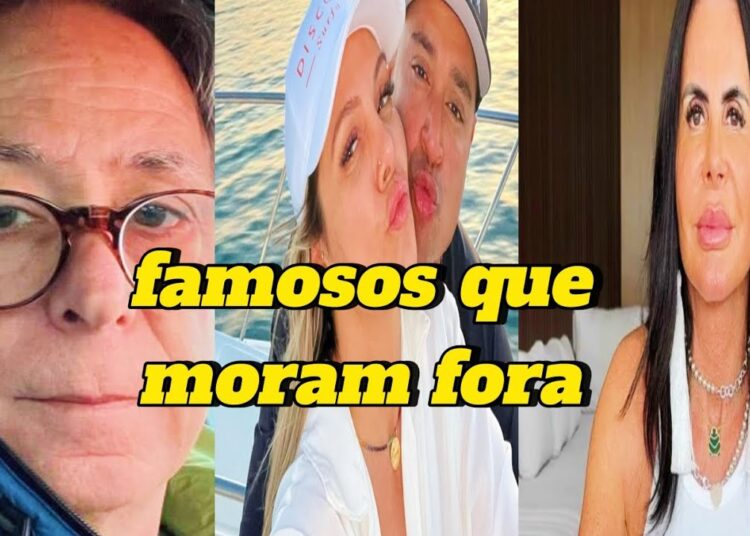 Celebridades brasileiras que foram morar fora do brasil.