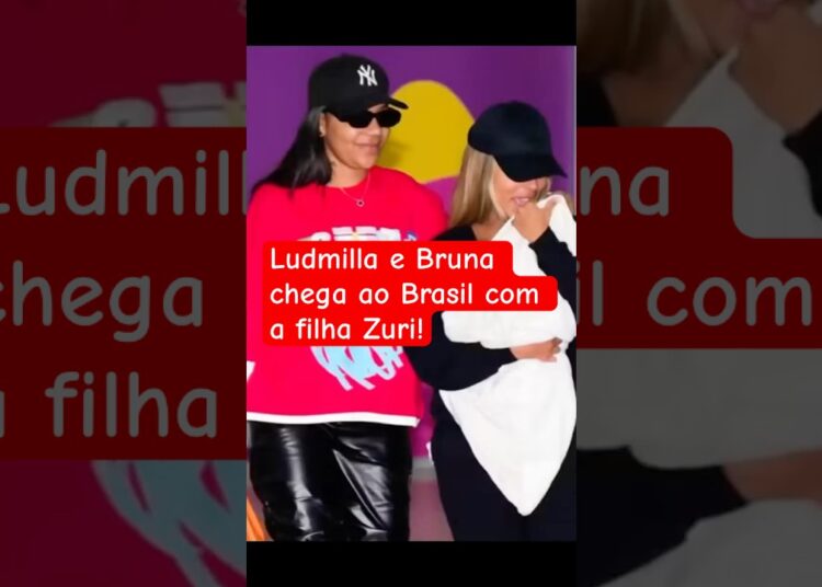 Ludmilla e Brunna chegam ao Brasil com a filha Zuri! #Ludmilla #BrunnaGonçalves #Zuri