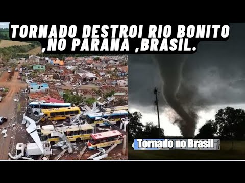 TORNADO NO BRASIL DESTROI CIDADE RIO BONITO NO PARANÁ