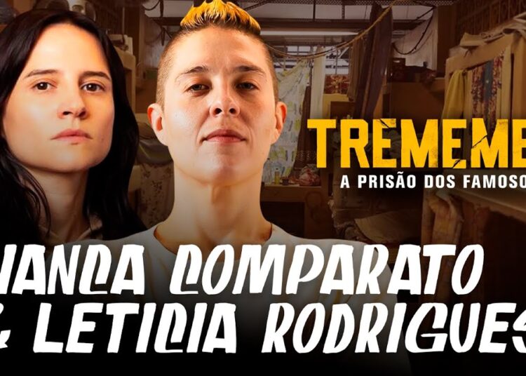 TREMEMBÉ, O PRESÍDIO DOS FAMOSOS: UM PAPO COM BIANCA COMPARATO E LETÍCIA RODRIGUES!