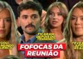 FOFOCAS SOBRE A REUNIÃO DO CASAMENTO AS CEGAS 9