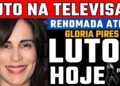LUTØ | GLÓRIA PIRES ABALA O BRASIL | M0RRE ATRIZ AOS 58! ETERNA MARINA DUARTE