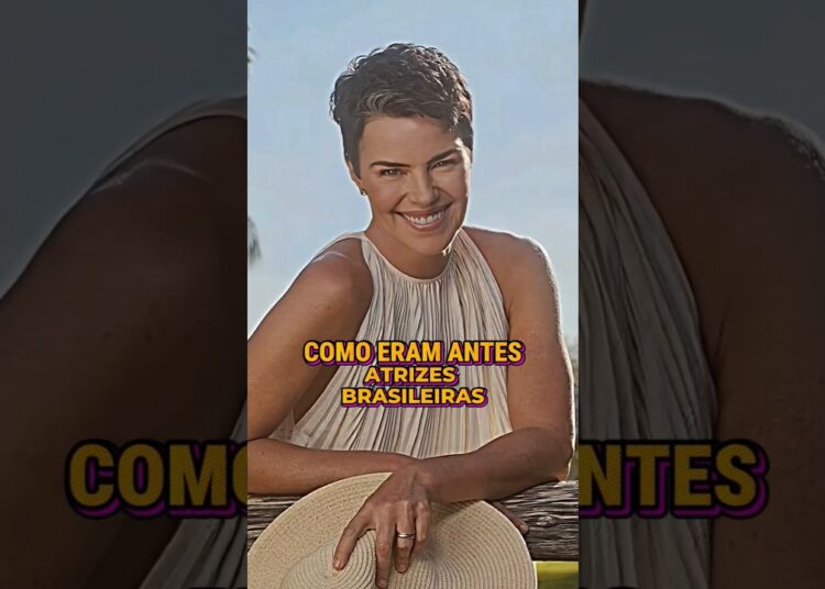 ATRIZES BRASILEIRAS 😧 como eram antes #antesedepois #anos90 #impressionante #famosos