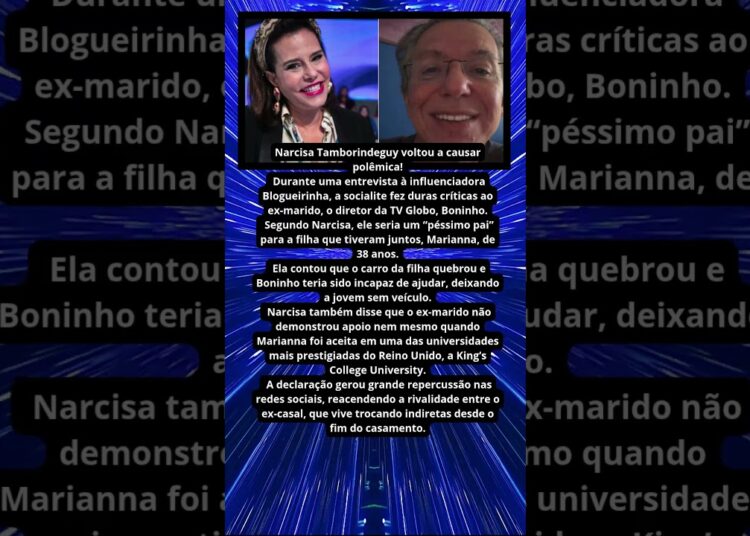 NARCISA CRITICA BONINHO E DIZ QUE ELE É “PÉSSIMO PAI”