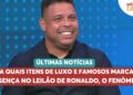 Lance final! saiba quais itens de luxo e celebridades marcaram presença no Leilão do Fenômeno