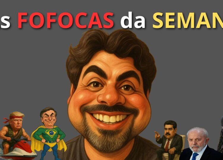 As FOFOCAS da SEMANA