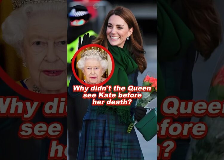 Why didn’t the Queen see Kate before her death? #kate #elizabeth #royal #queen