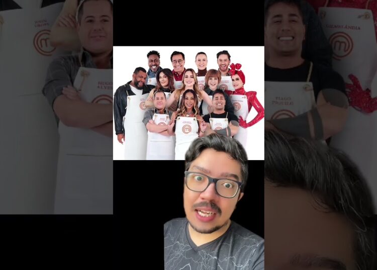 PARTICIPANTES MASTERCHEF BRASIL CELEBRIDADES