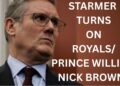 STARMER TURNS ON PRINCE WILLIAM & THE ROYALS #keirstarmer #royal #news