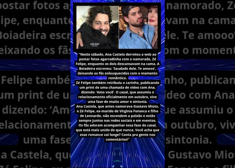 ANA CASTELA MOSTRA MOMENTO AGARRADINHA COM ZÉ FELIPE