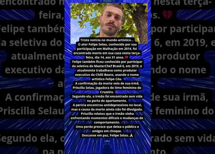 ATOR DE MALHAÇÃO FELIPE SELAU É ENCONTRADO MORTO AOS 31 ANOS 😢