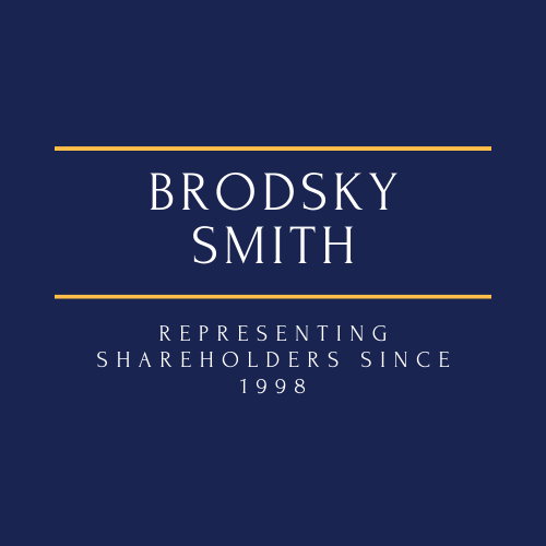 ATUALIZAÇÃO DOS ACIONISTAS DA BRODSKY & SMITH: Notificando os investidores sobre